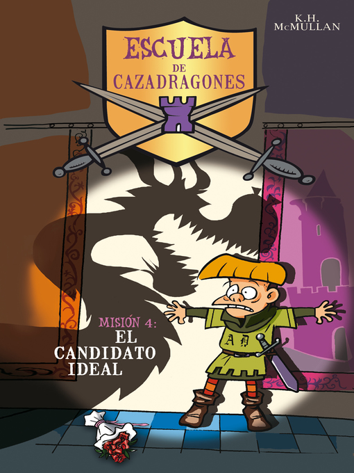 Title details for El candidato ideal (Escuela de Cazadragones 4) by K. H. McMullan - Available